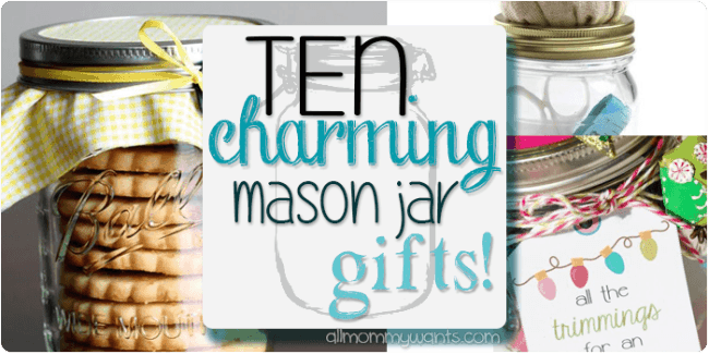 10 Easy & Charming Gifts Made From Mason Jars