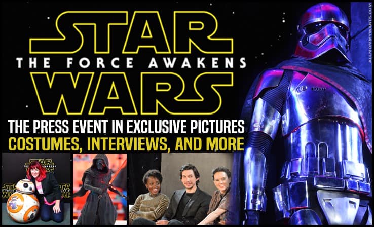 Star Wars: The Force Awakens Global Press Event In Photos