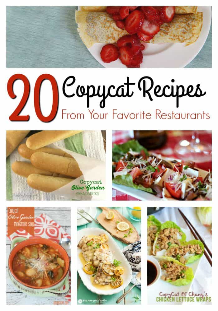 20 Copycat Recipes From Your Favorite Restaurants
