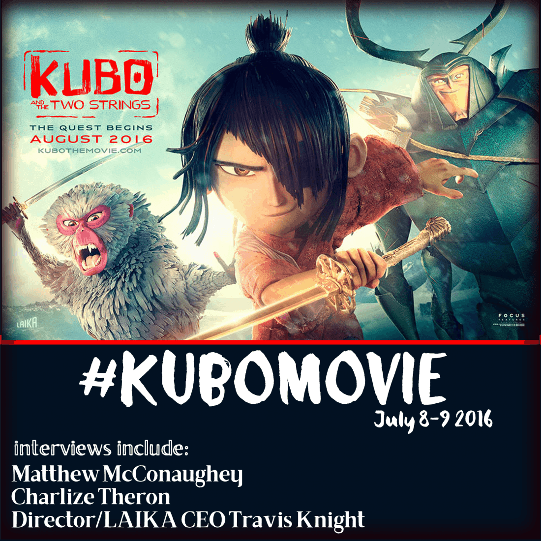 Kubo And The Two Strings Press Junket – July 7-8 2016