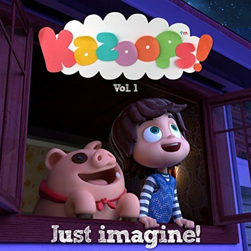 Gift Idea: “just Imagine” – Music From Netflix Kid’s Series Kazoops