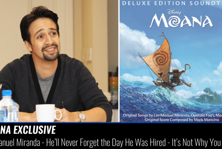 Moana’s Lin-manuel Miranda: Why He Will Never Forget The Day He Got Hired (it’s Not Why You Think)