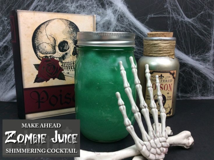 Make Ahead Halloween Zombie Juice Shimmering Cocktail