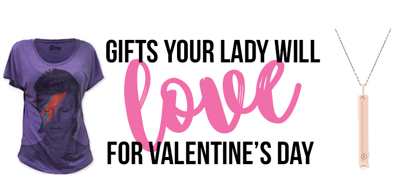 Gifts Your Lady Will Love For Valentine’s Day