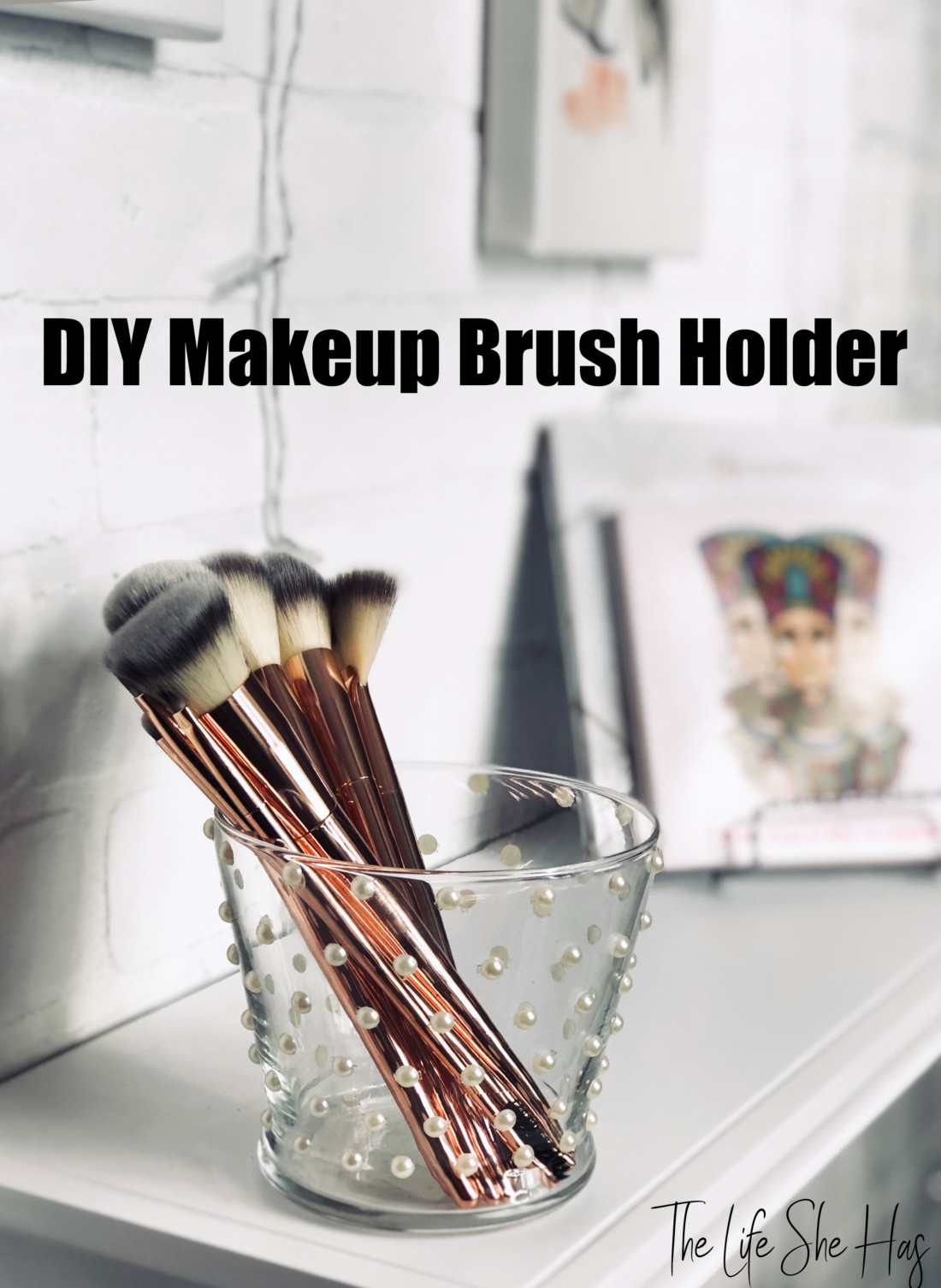 Diy – Pearl Buttons Makeup Brush Holder