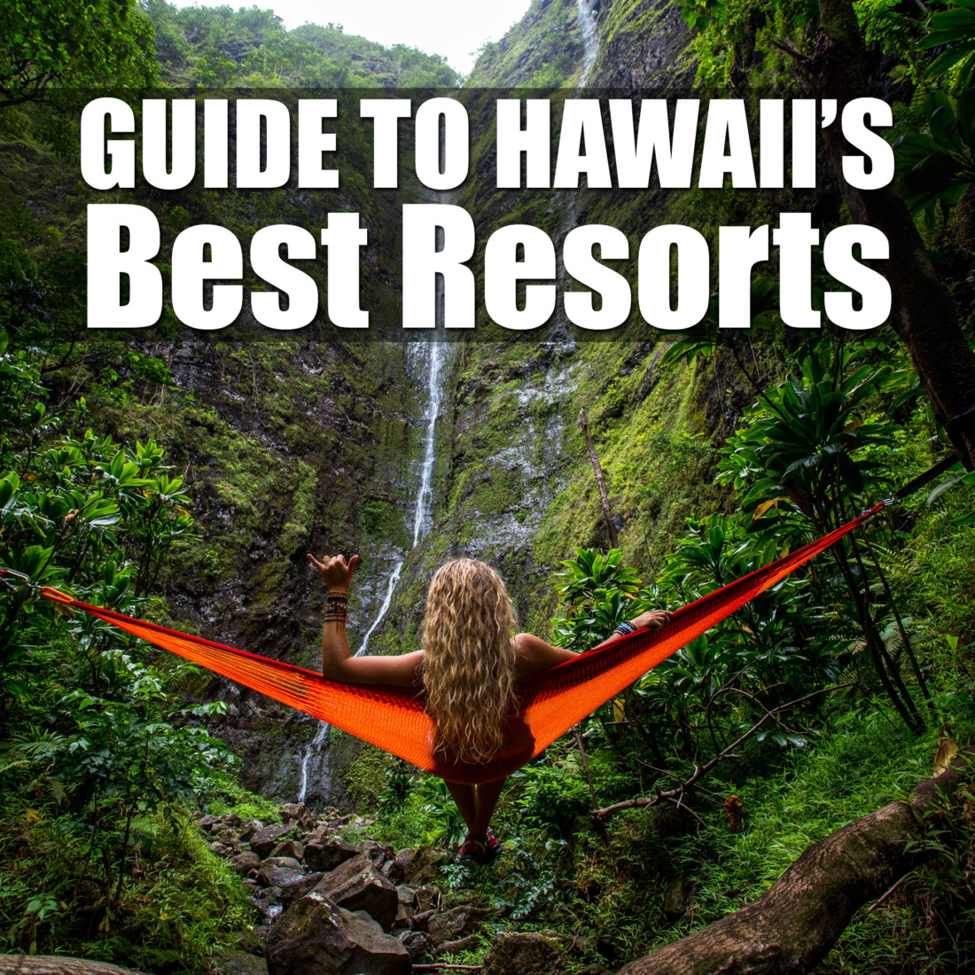 Guide To Hawaii’s Best Resorts