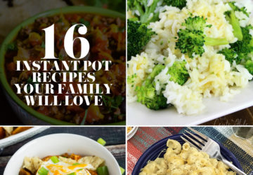 16 Family Friendly Instant Pot Recipes