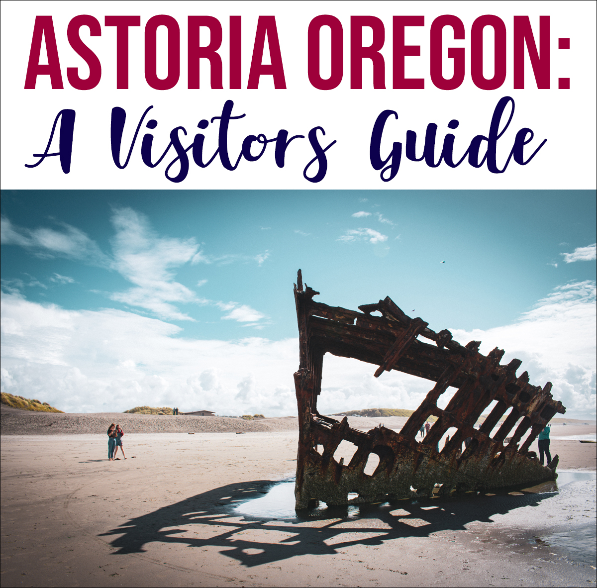 Astoria, Oregon – A Visitors Guide