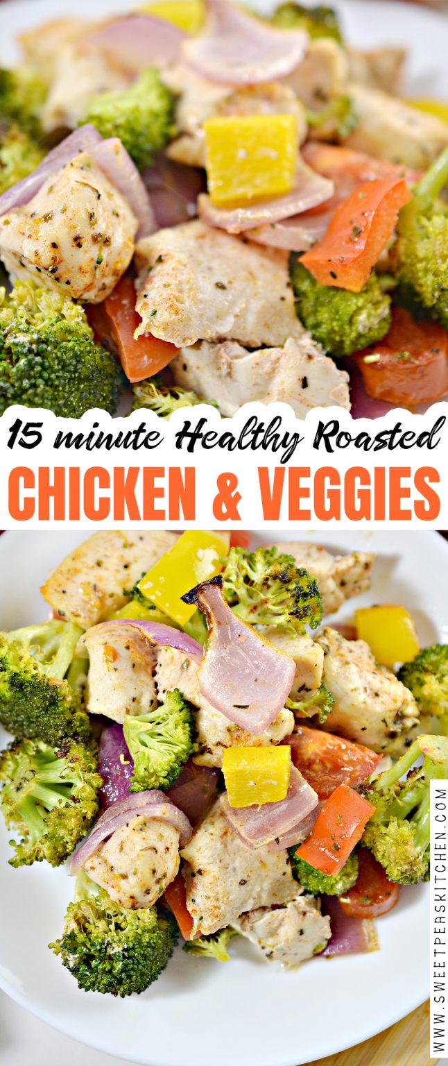 15 minute Healthy Roasted Chicken and Veggies - Life She Has